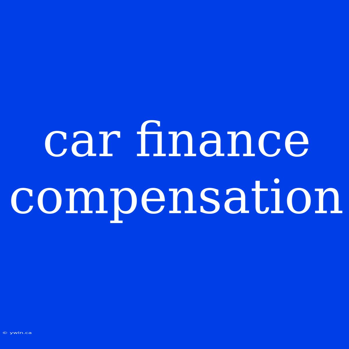 Car Finance Compensation