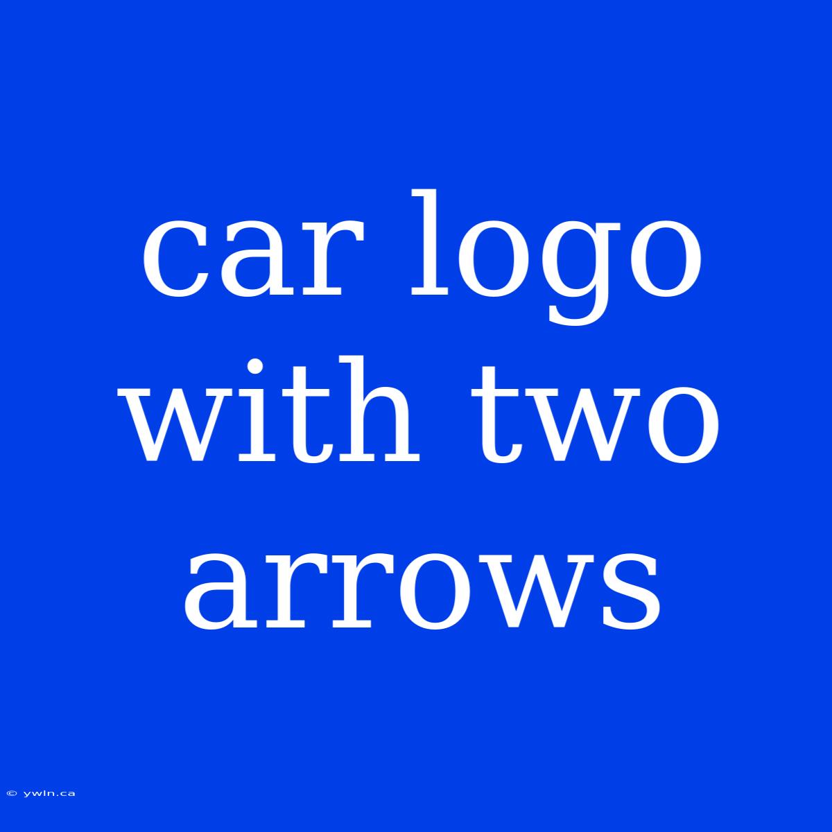 Car Logo With Two Arrows