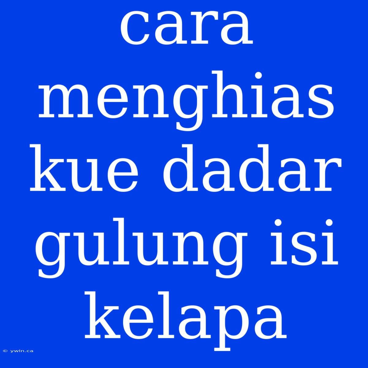 Cara Menghias Kue Dadar Gulung Isi Kelapa