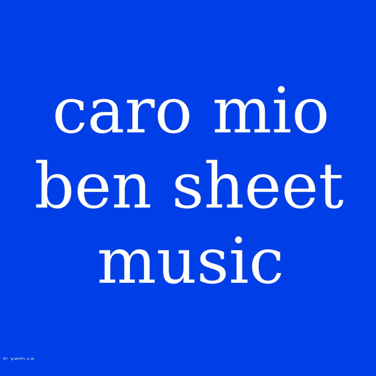 Caro Mio Ben Sheet Music