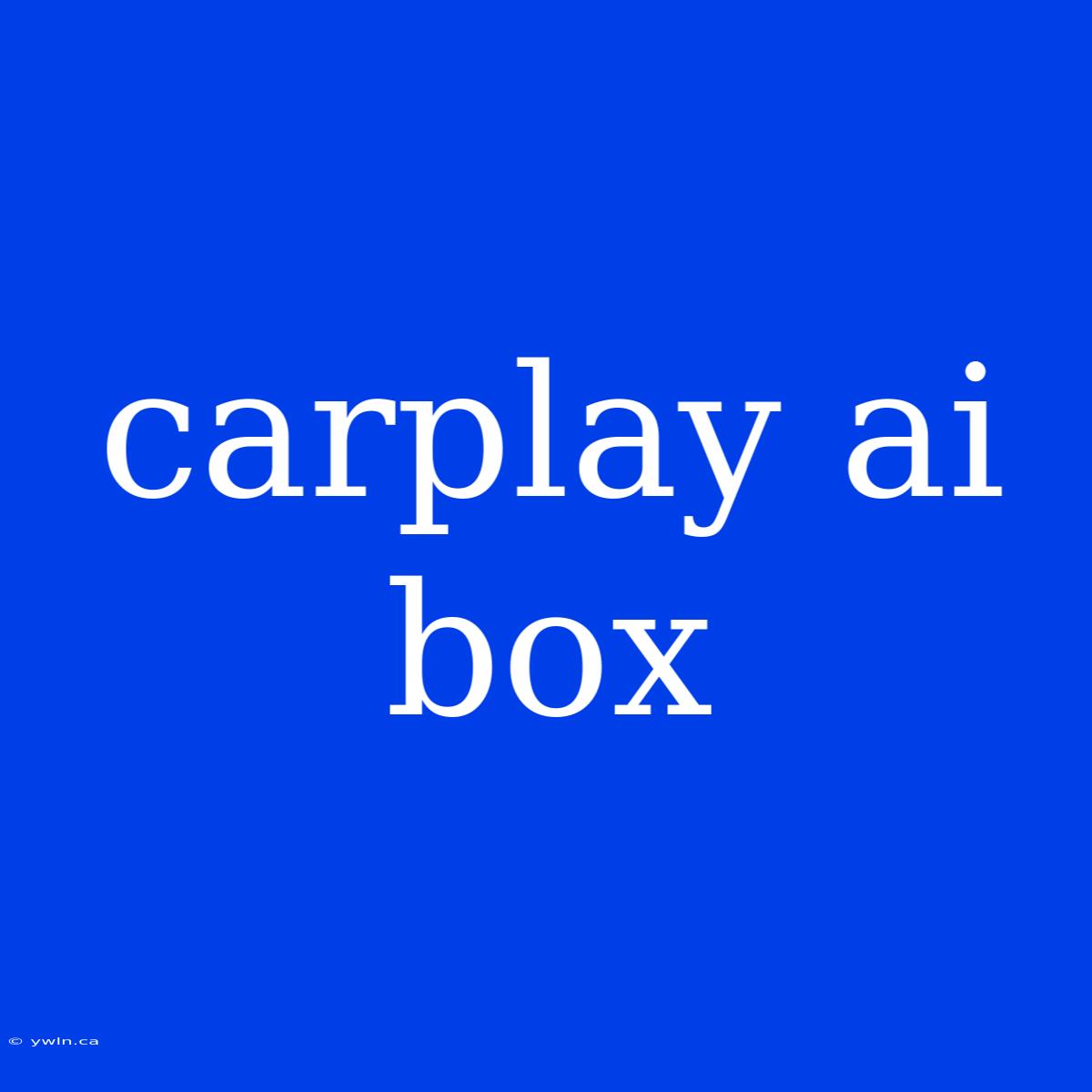 Carplay Ai Box