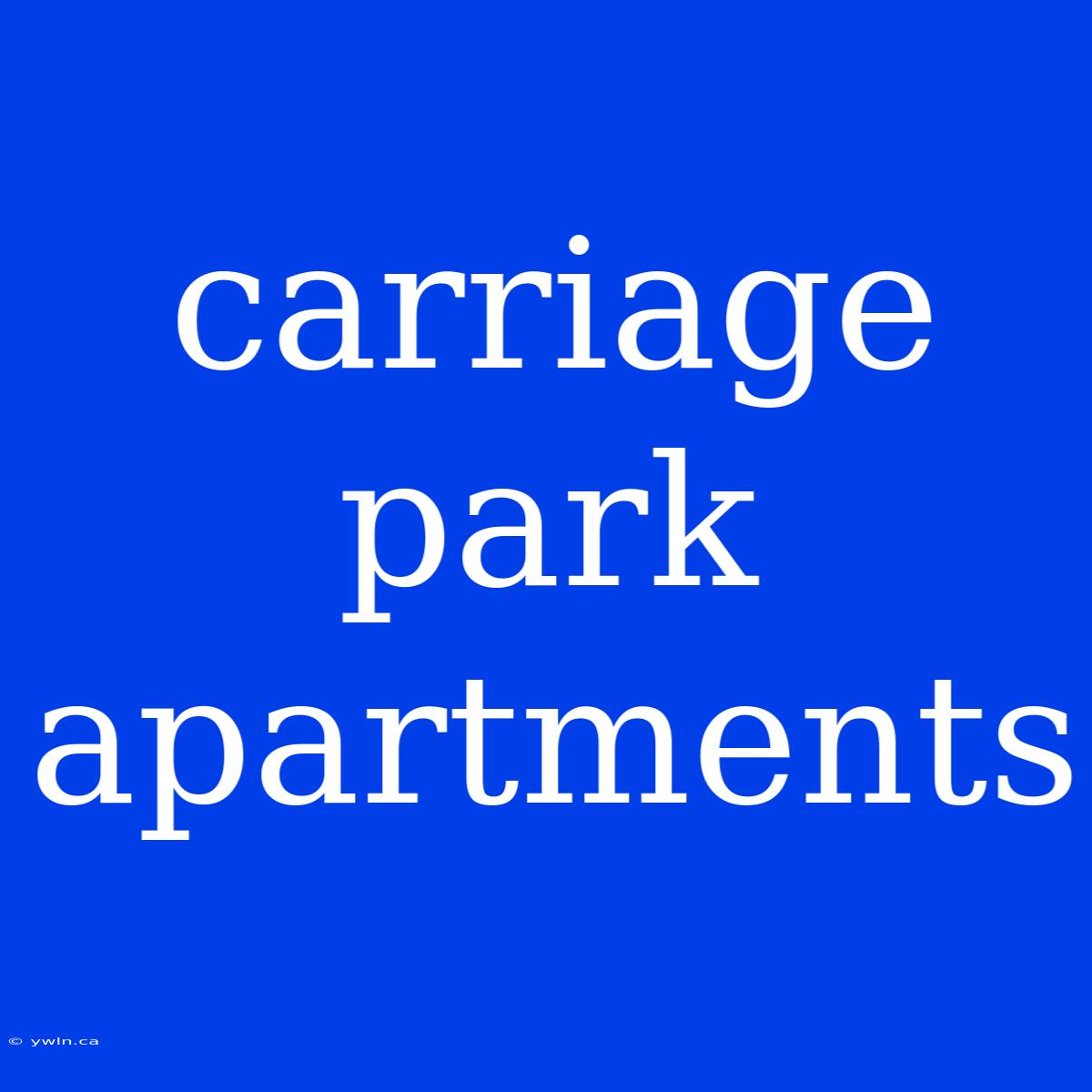 Carriage Park Apartments