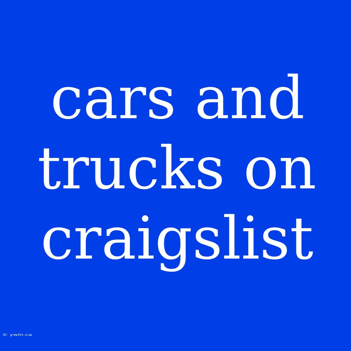 Cars And Trucks On Craigslist