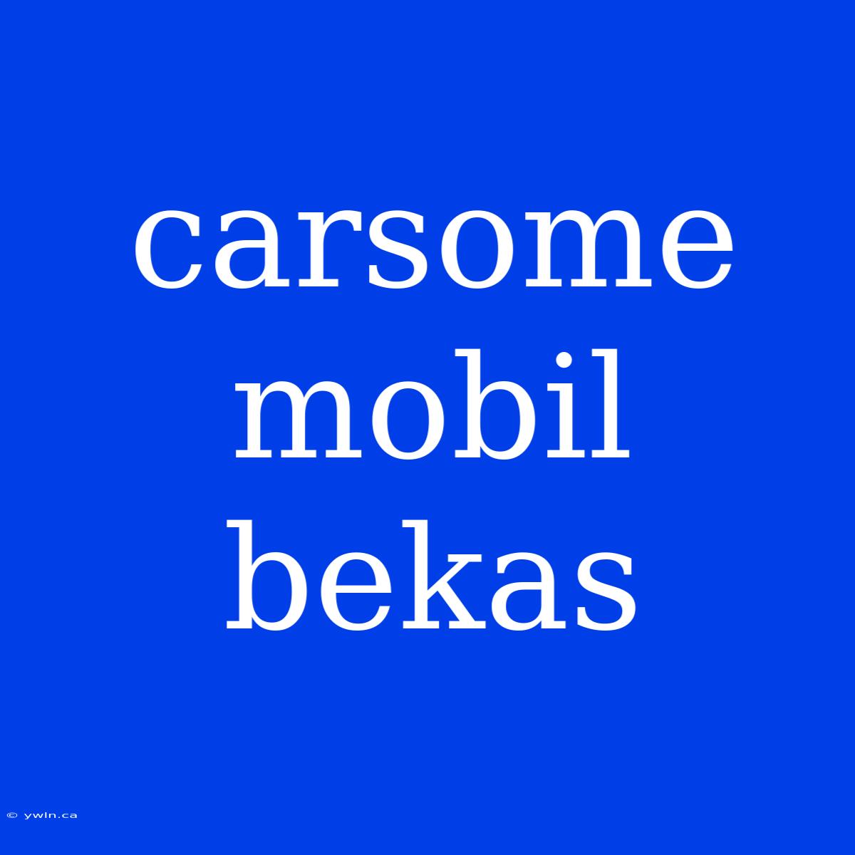 Carsome Mobil Bekas