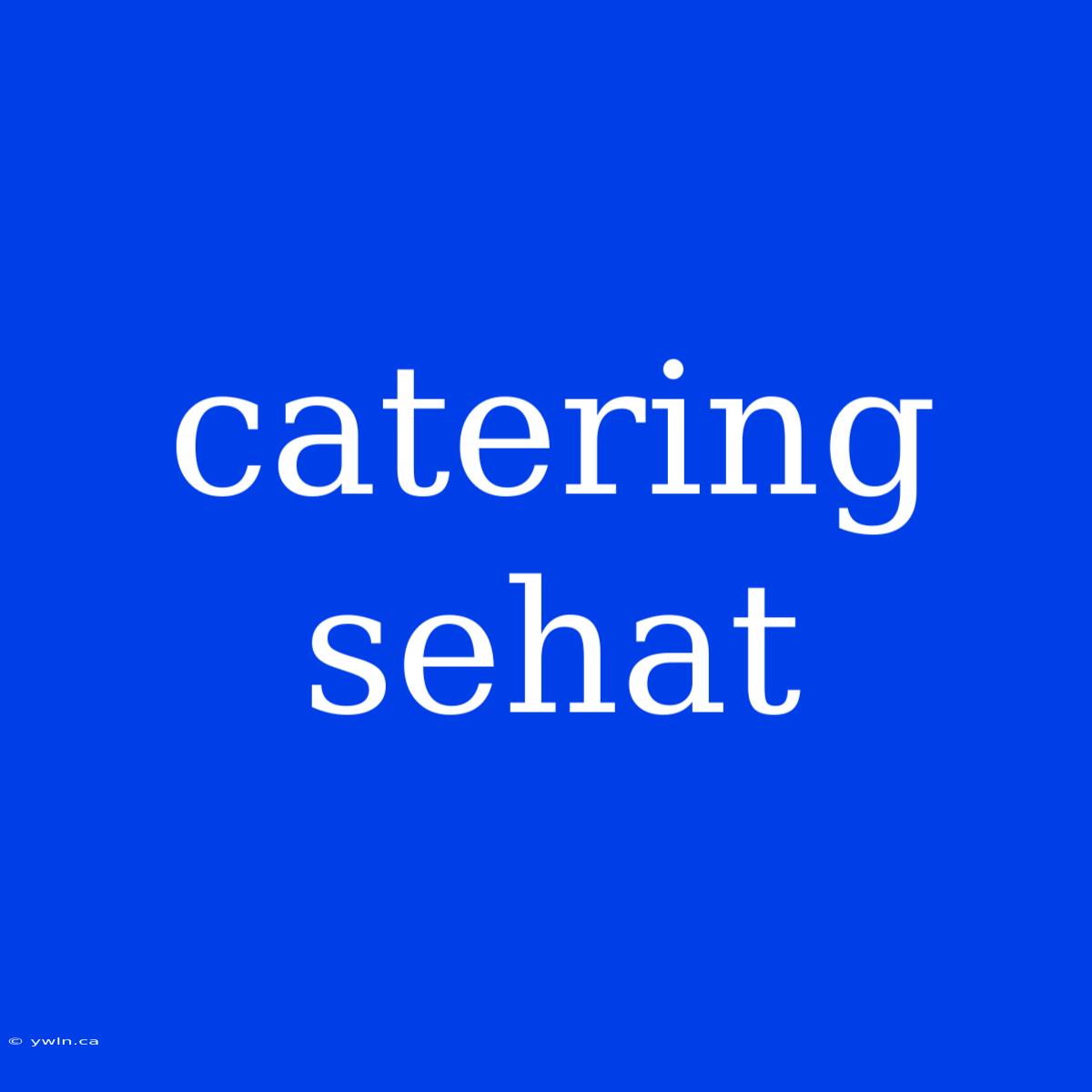 Catering Sehat