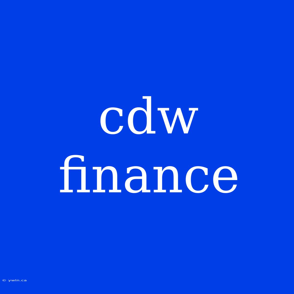 Cdw Finance