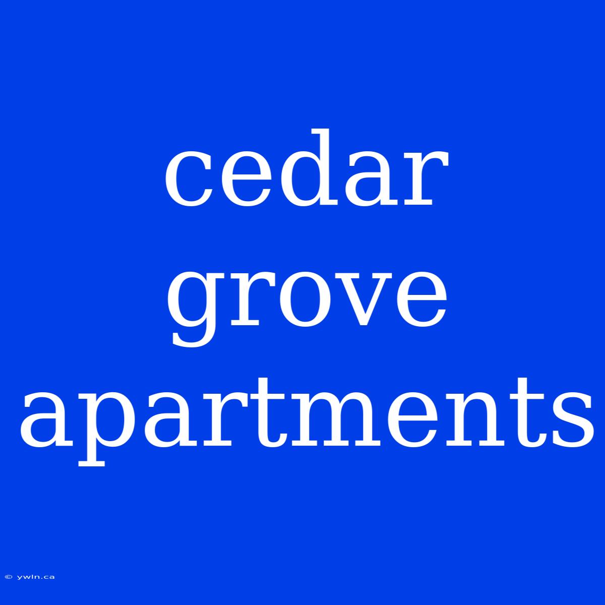 Cedar Grove Apartments