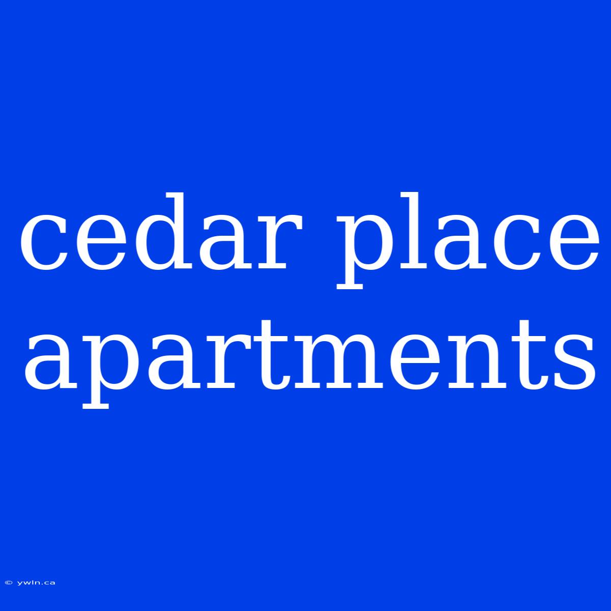 Cedar Place Apartments