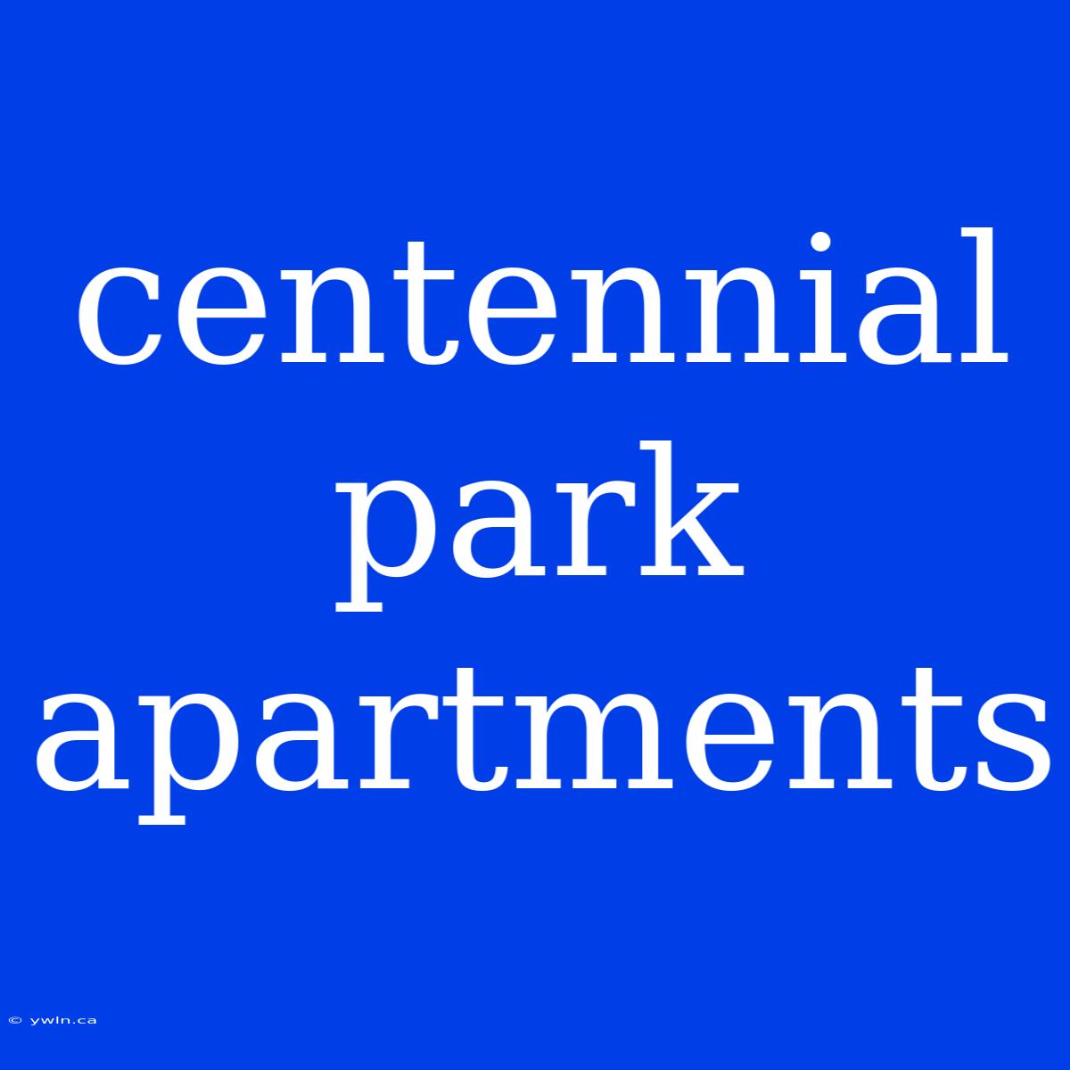 Centennial Park Apartments