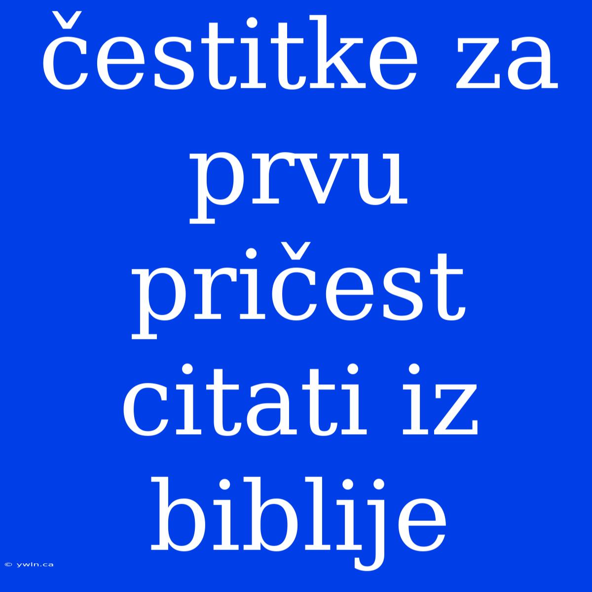 Čestitke Za Prvu Pričest Citati Iz Biblije