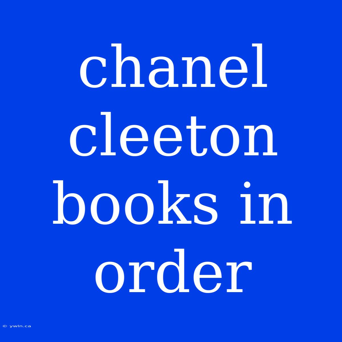 Chanel Cleeton Books In Order