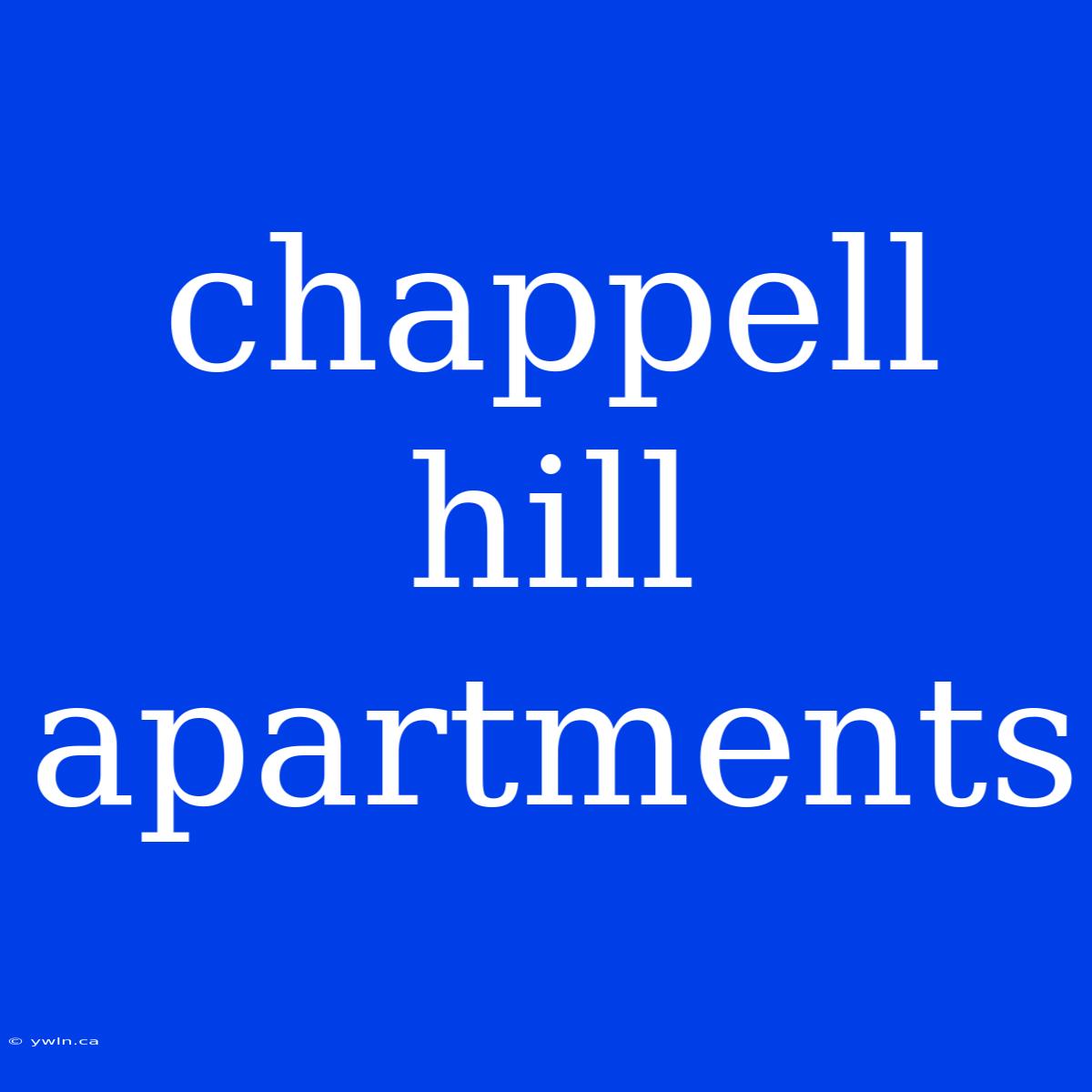 Chappell Hill Apartments