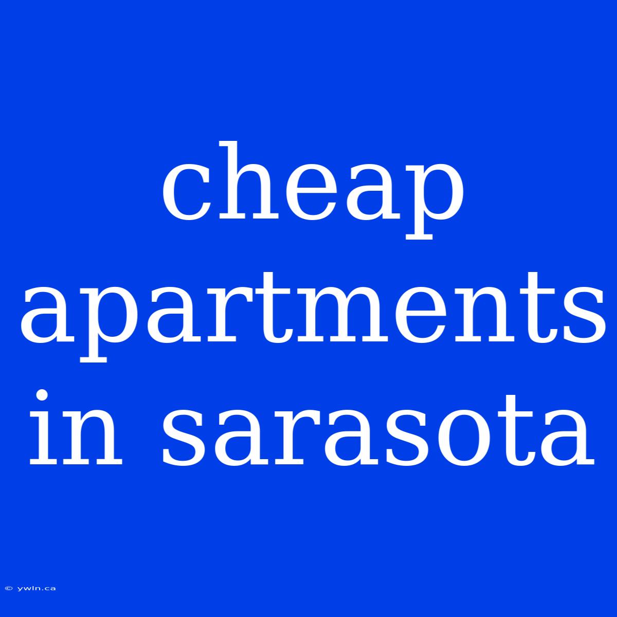 Cheap Apartments In Sarasota