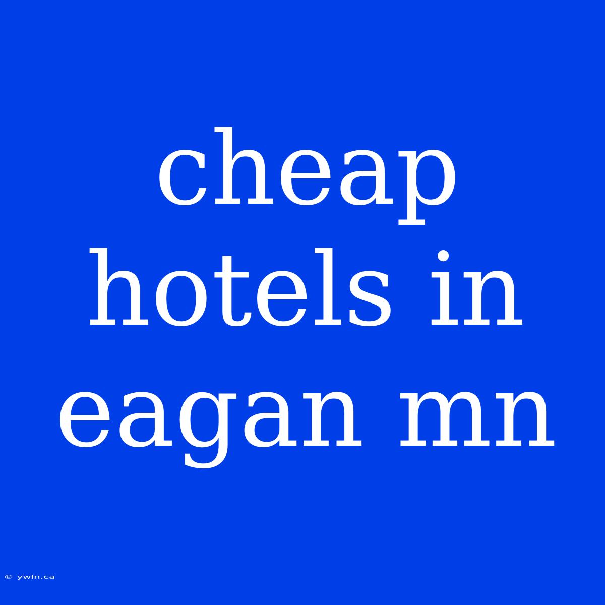 Cheap Hotels In Eagan Mn