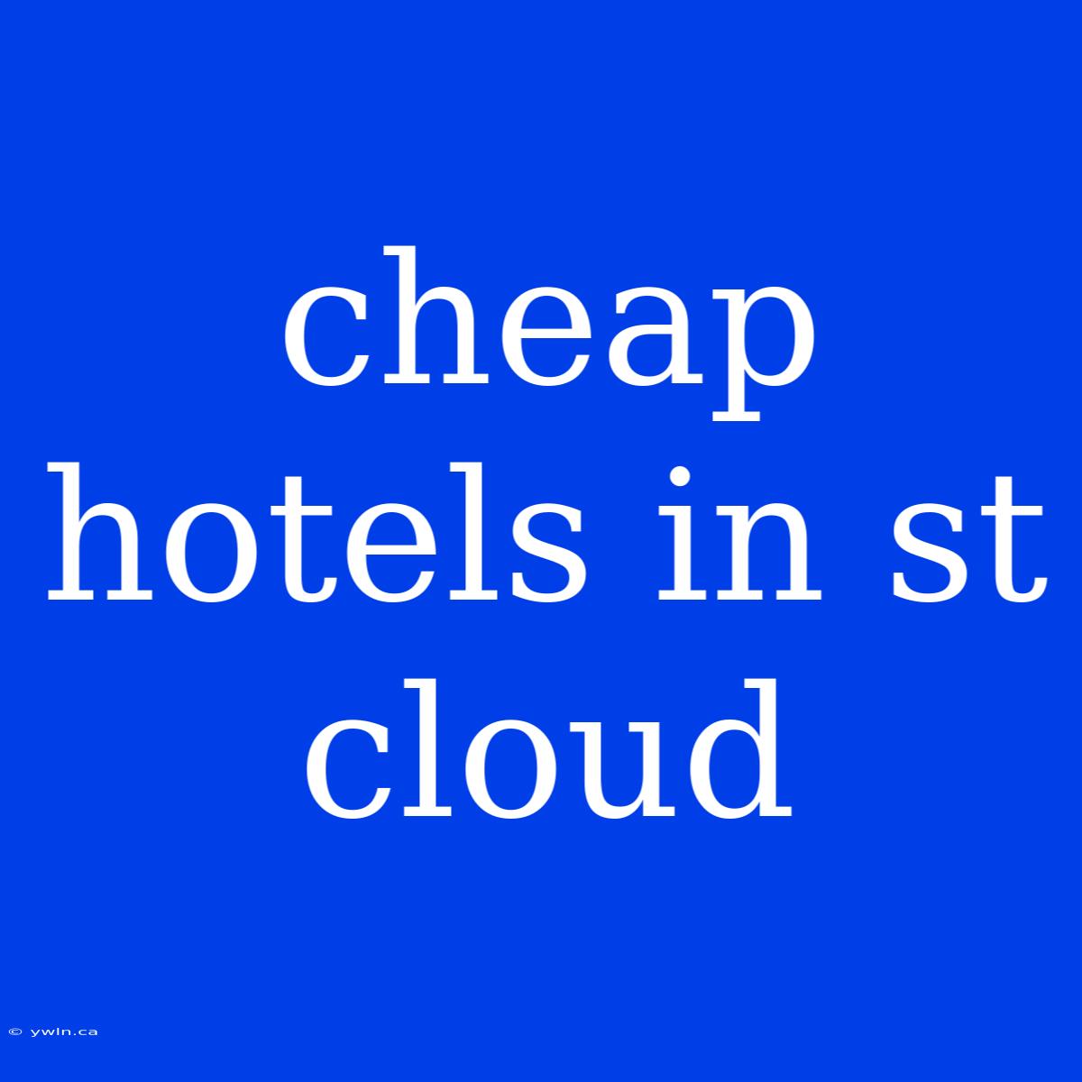 Cheap Hotels In St Cloud