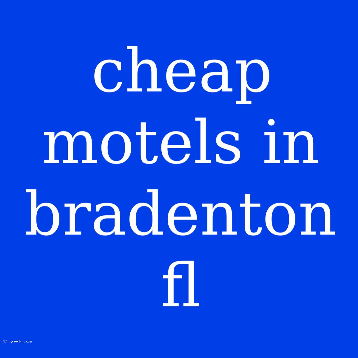 Cheap Motels In Bradenton Fl