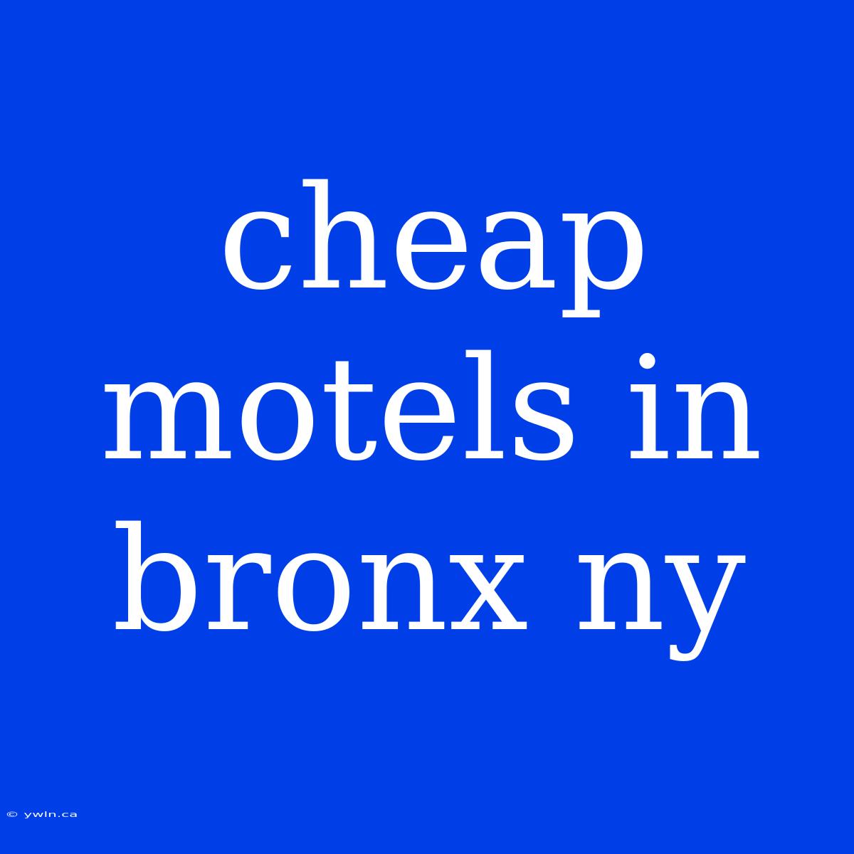 Cheap Motels In Bronx Ny