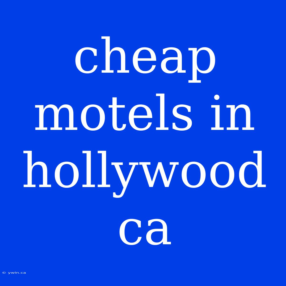 Cheap Motels In Hollywood Ca