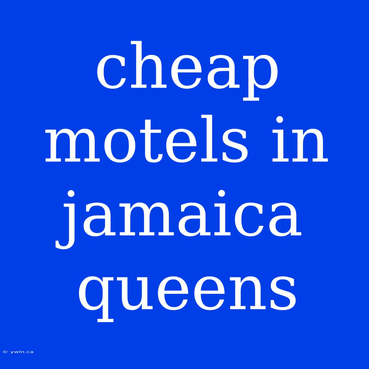 Cheap Motels In Jamaica Queens