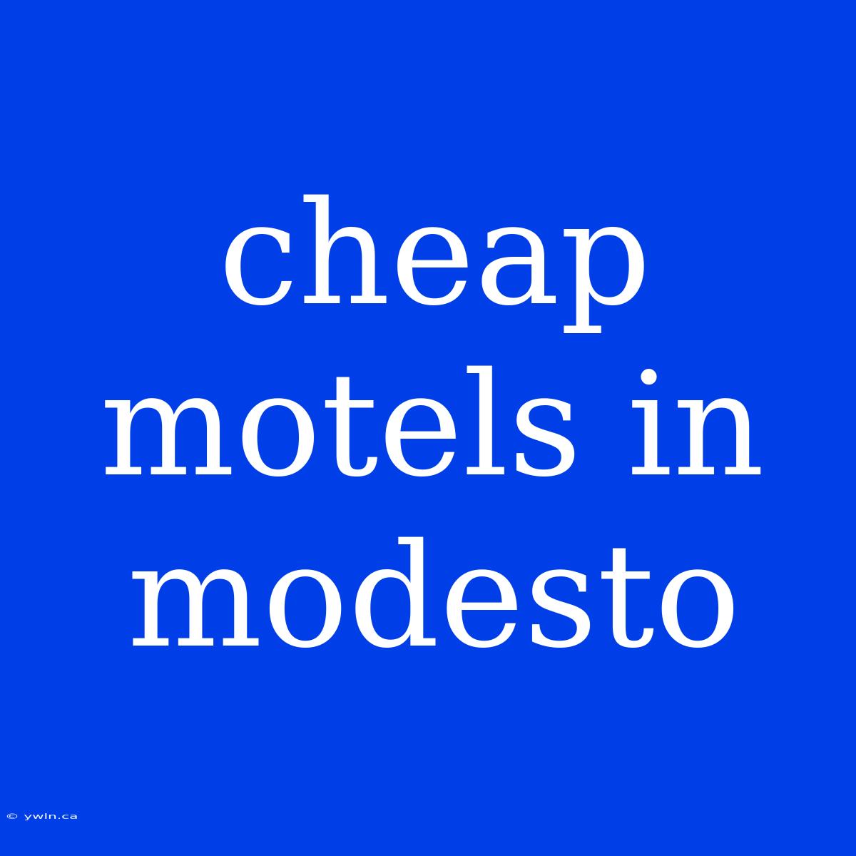 Cheap Motels In Modesto