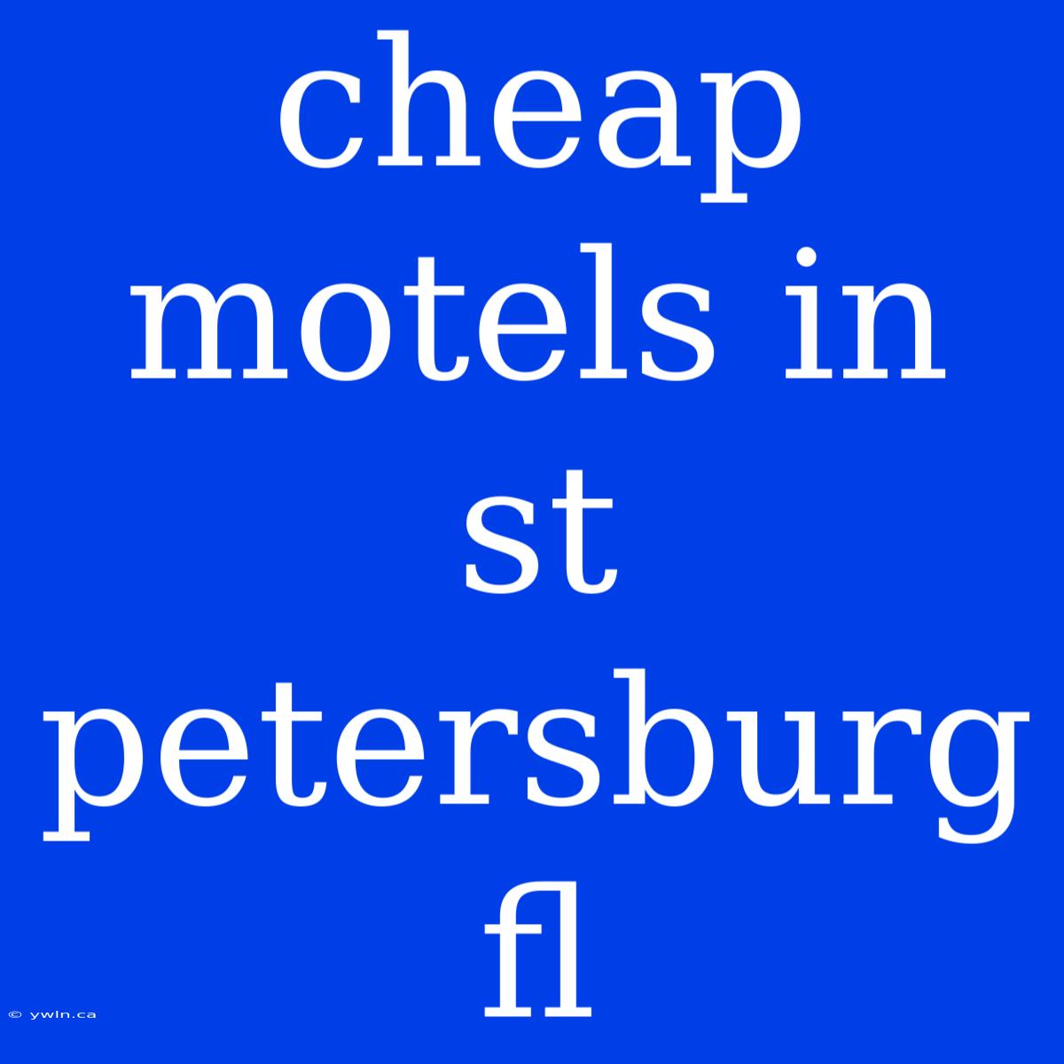 Cheap Motels In St Petersburg Fl