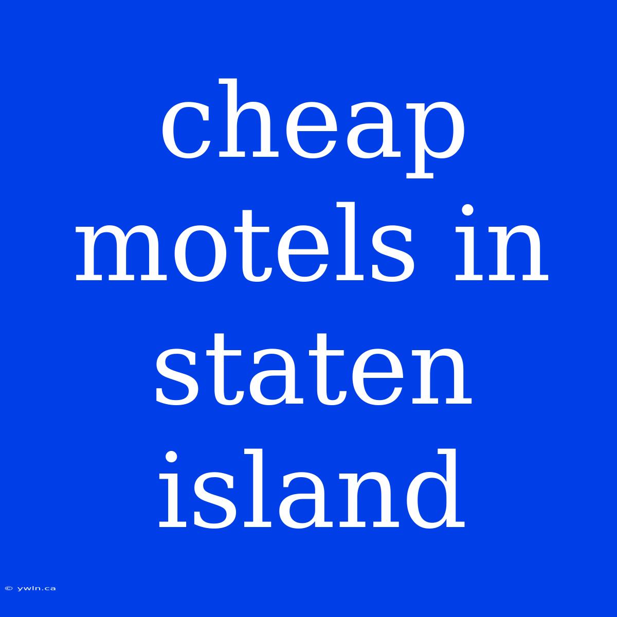 Cheap Motels In Staten Island