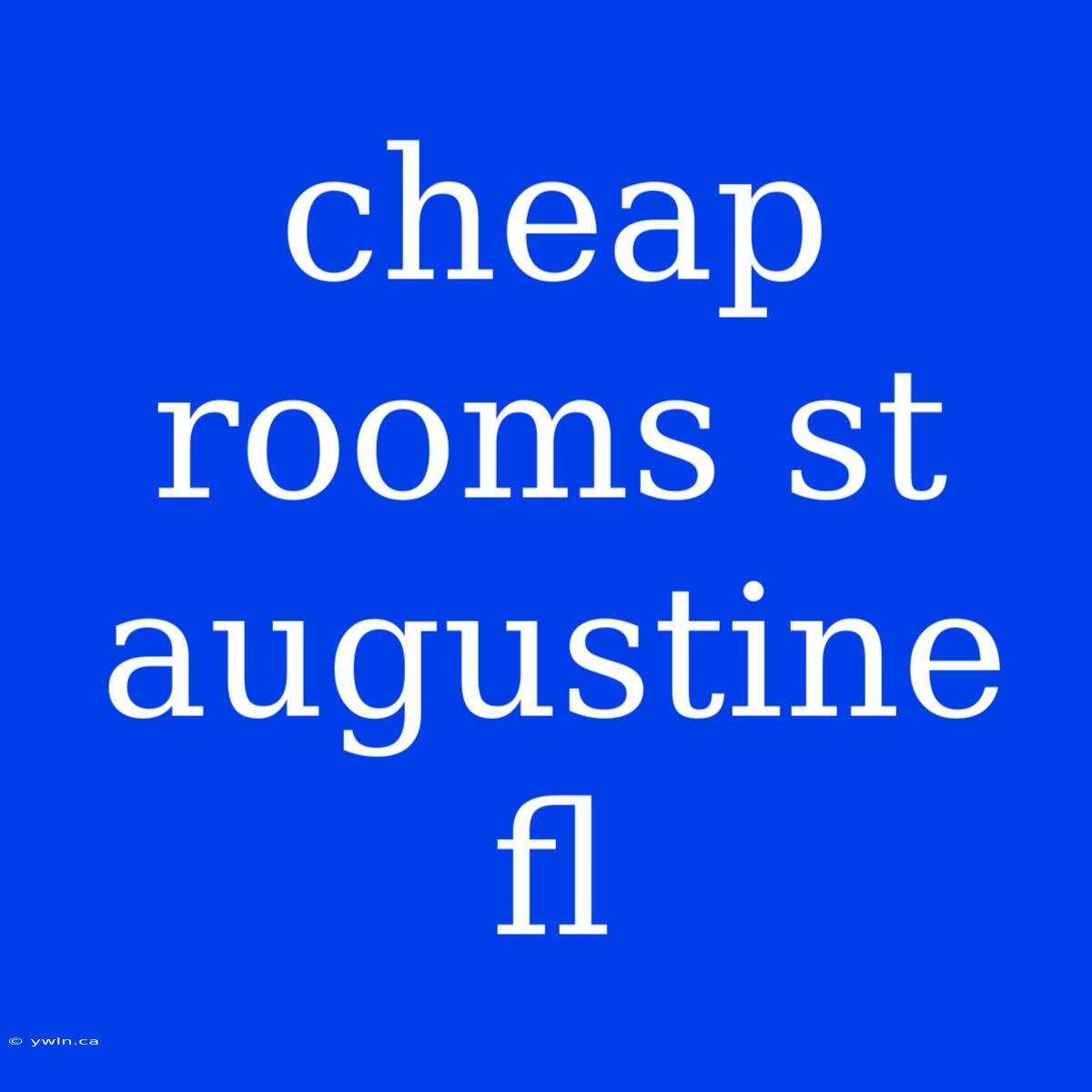 Cheap Rooms St Augustine Fl