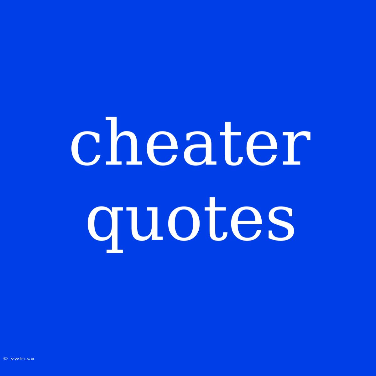 Cheater Quotes