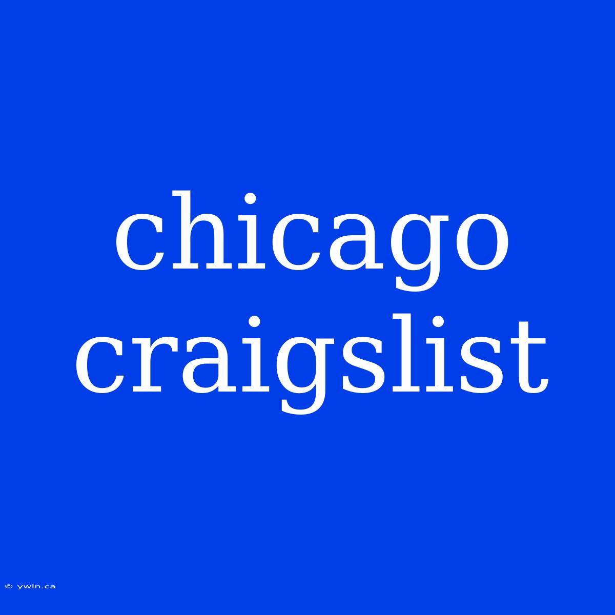 Chicago Craigslist