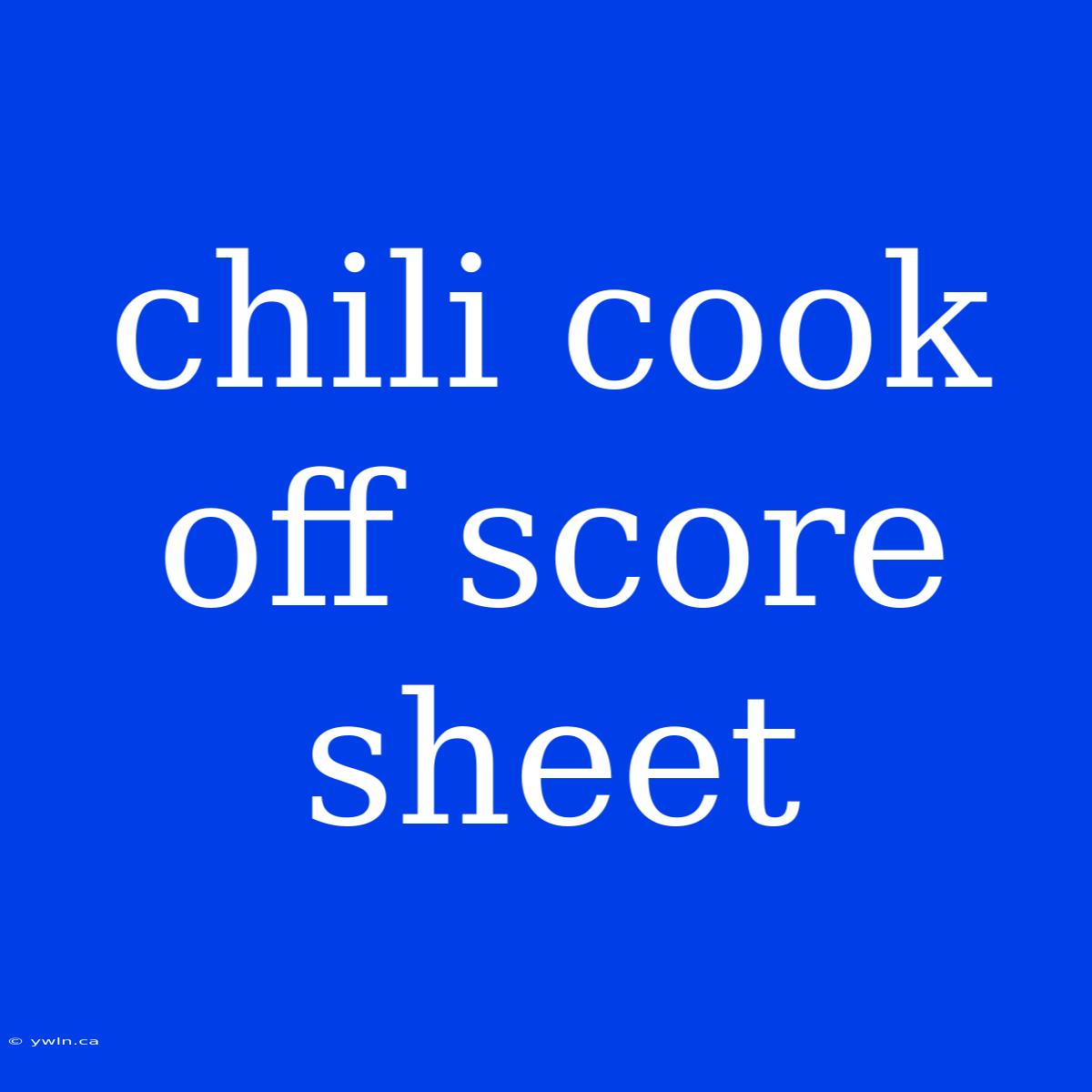 Chili Cook Off Score Sheet