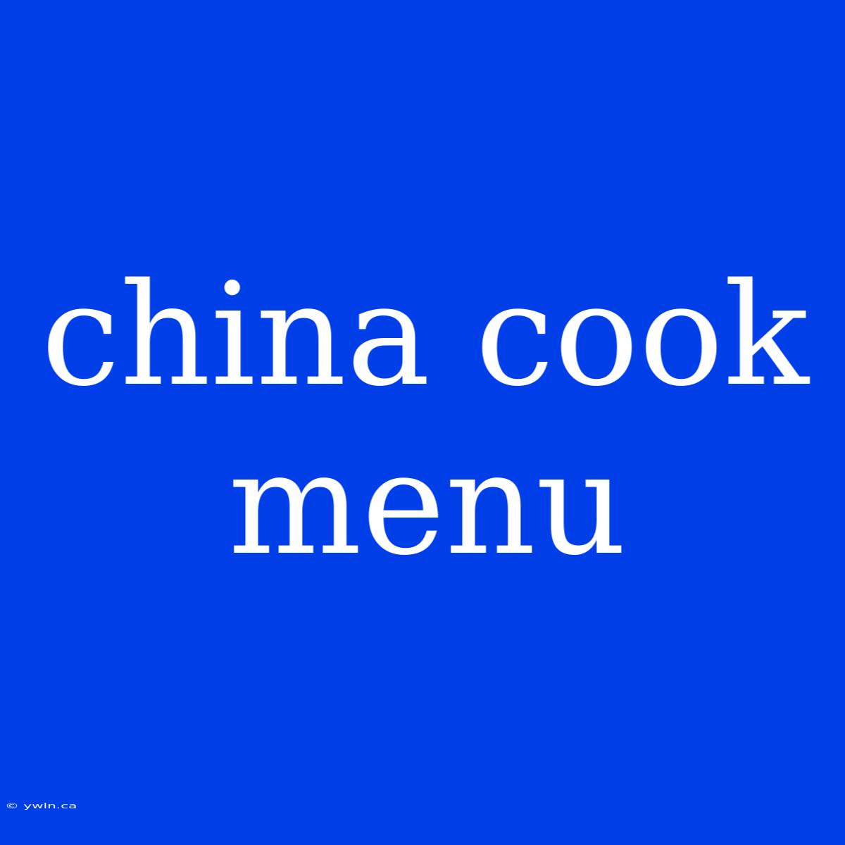 China Cook Menu