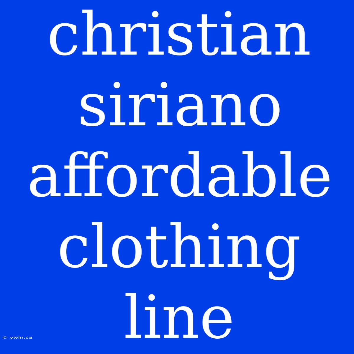 Christian Siriano Affordable Clothing Line