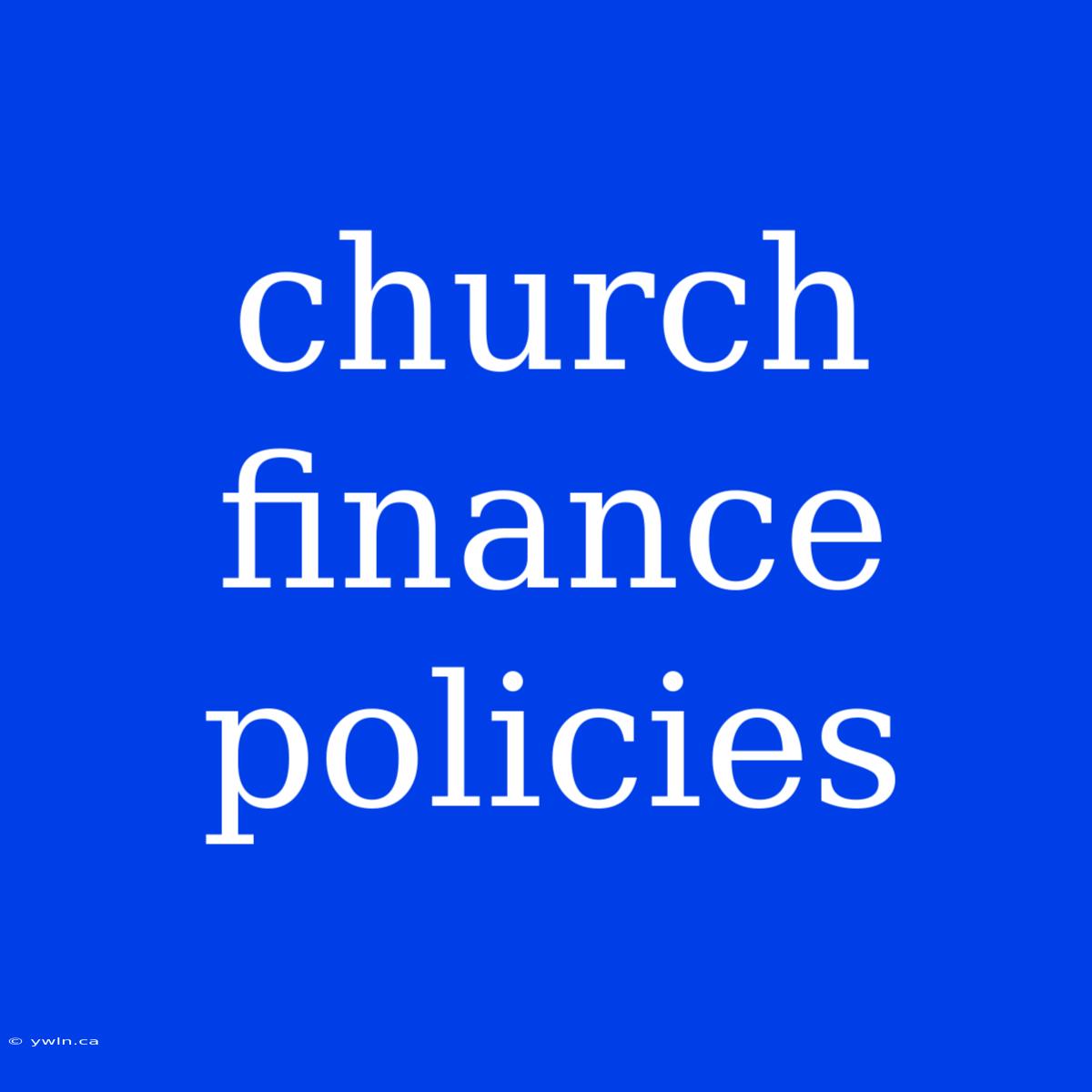 Church Finance Policies