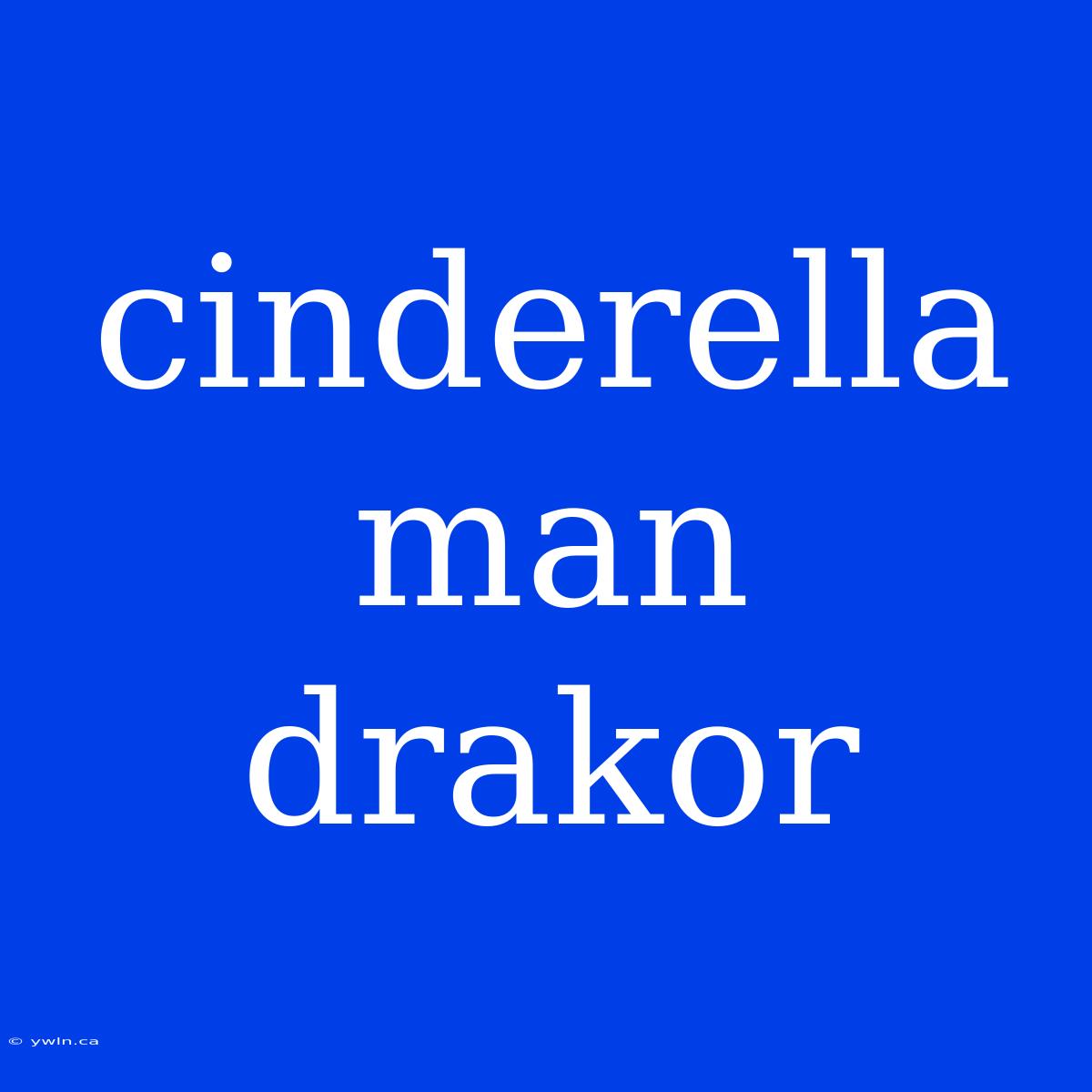 Cinderella Man Drakor