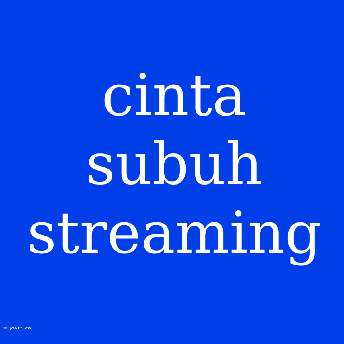 Cinta Subuh Streaming