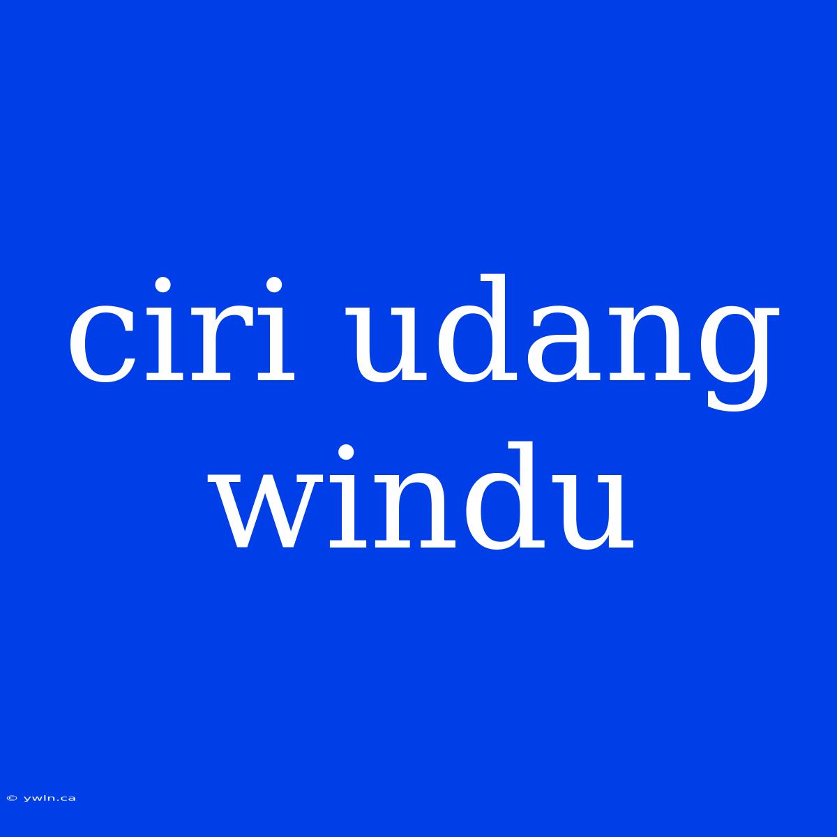 Ciri Udang Windu