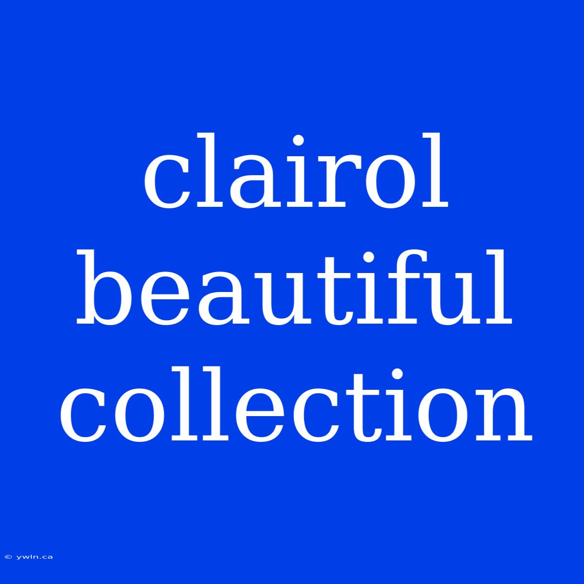 Clairol Beautiful Collection