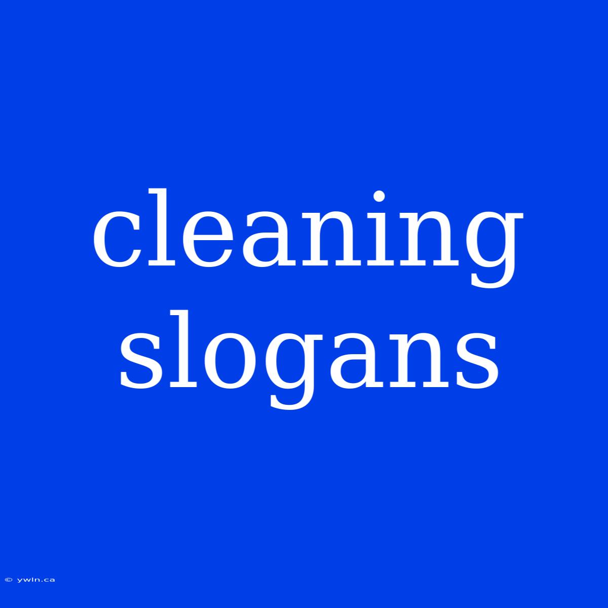 Cleaning Slogans