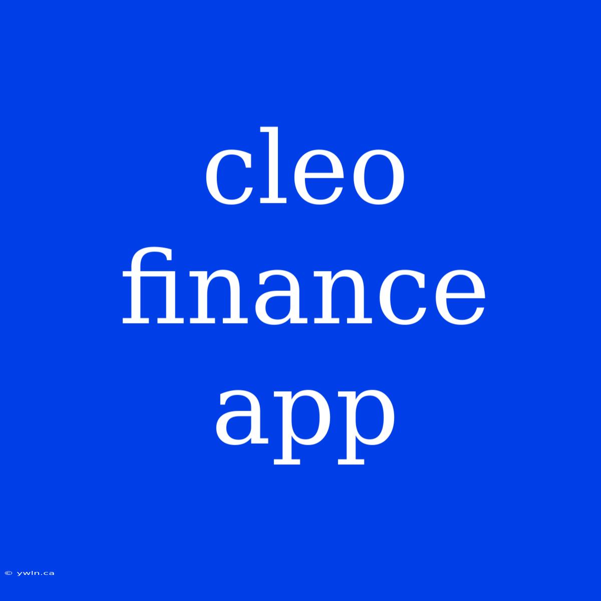 Cleo Finance App