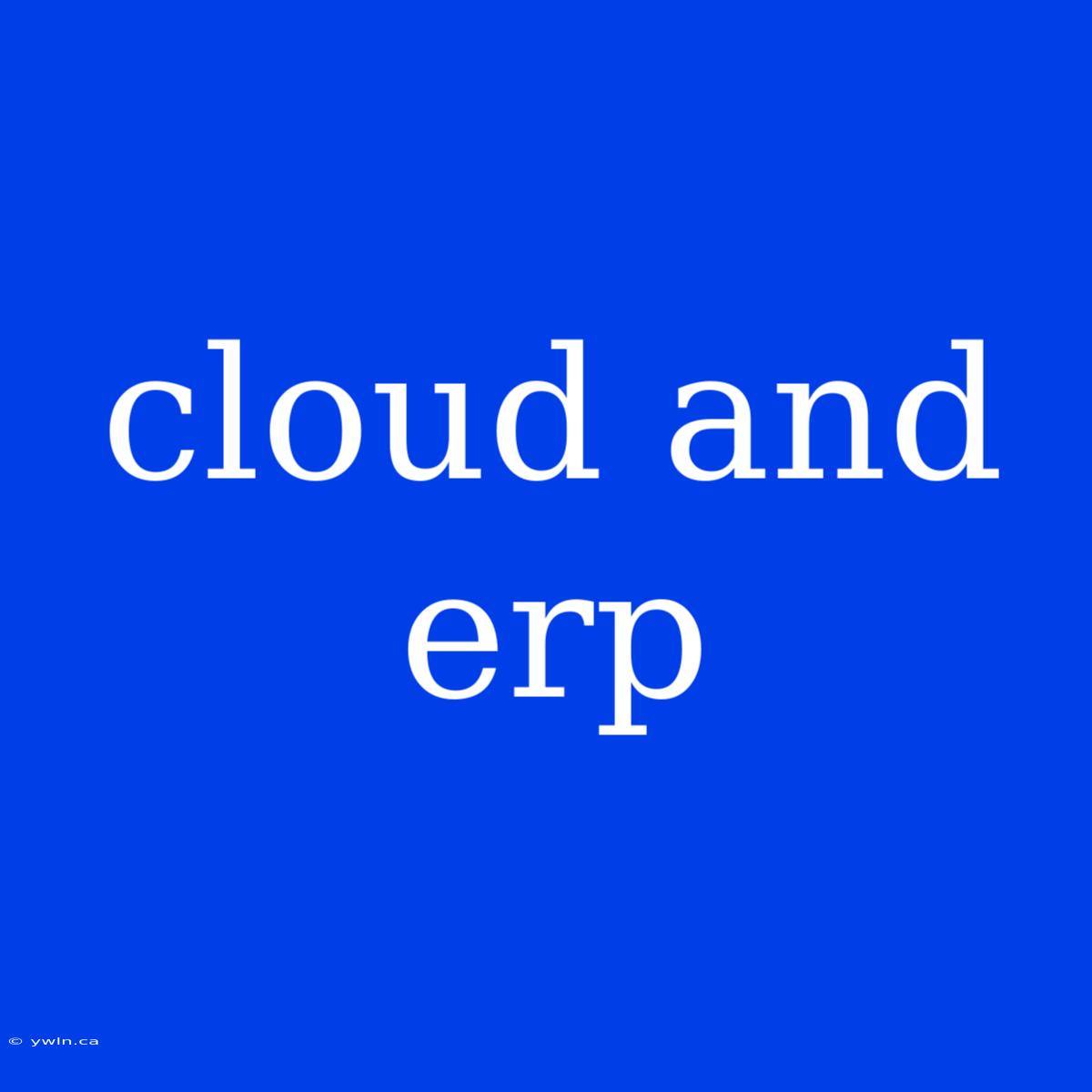 Cloud And Erp