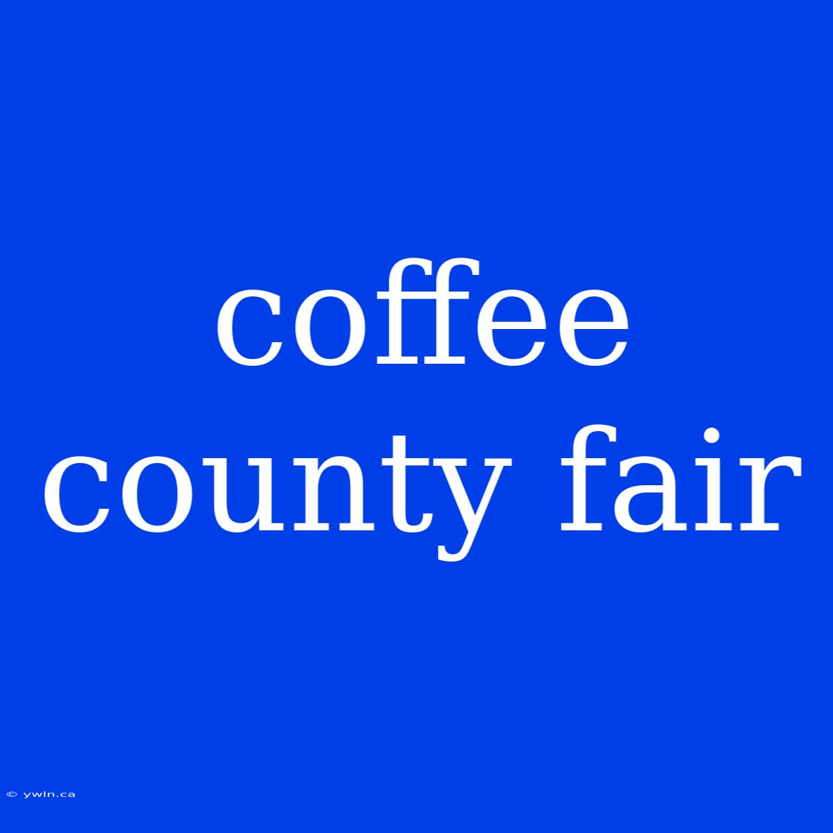 Coffee County Fair