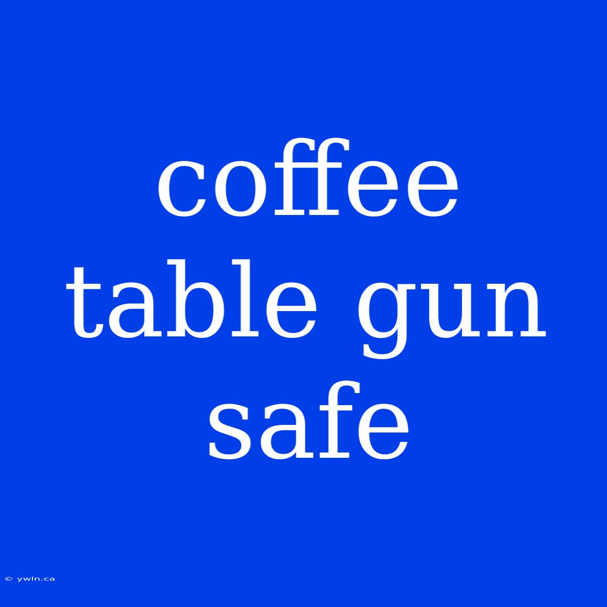 Coffee Table Gun Safe