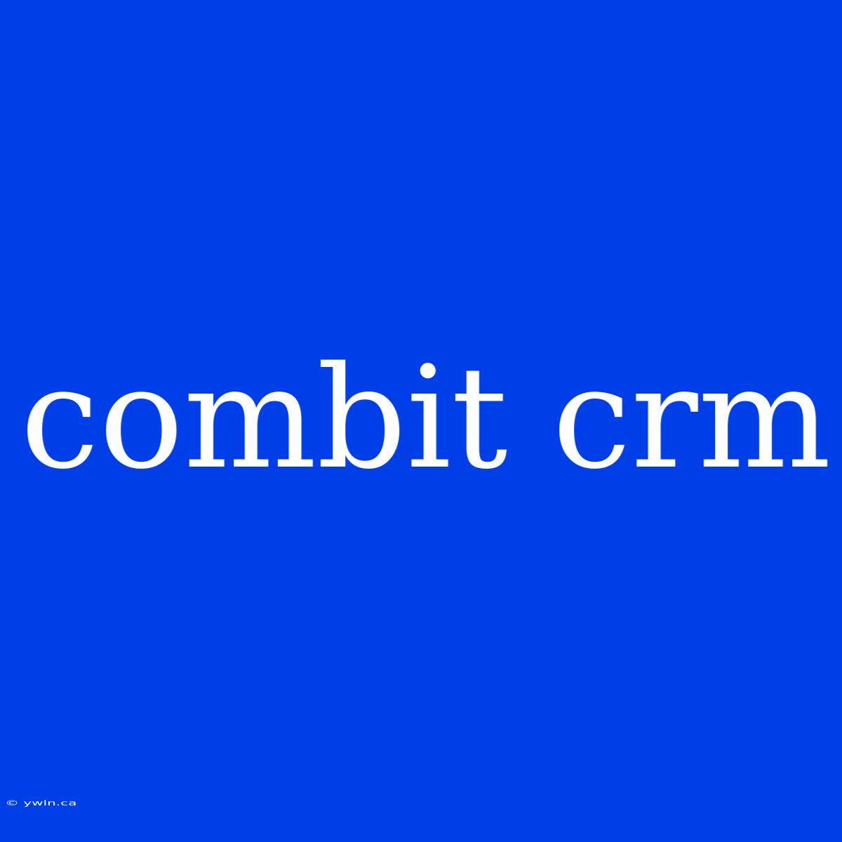 Combit Crm