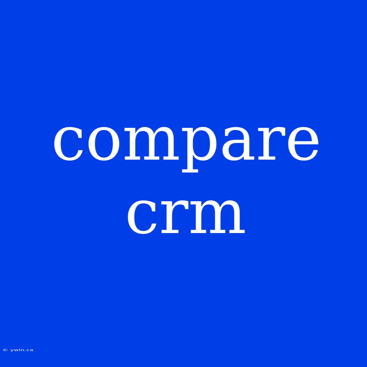 Compare Crm