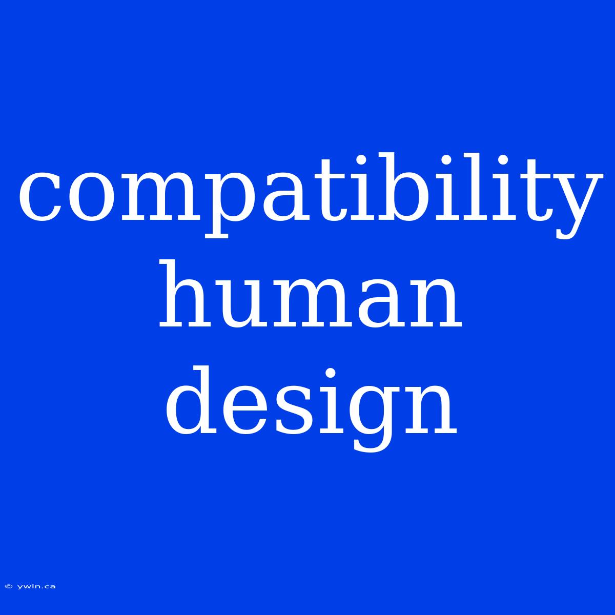 Compatibility Human Design