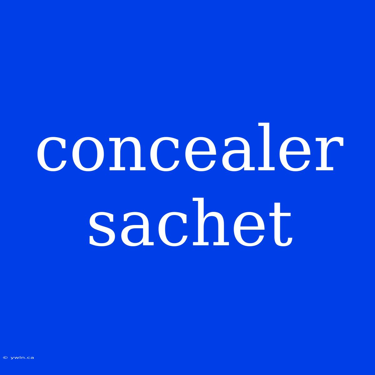 Concealer Sachet