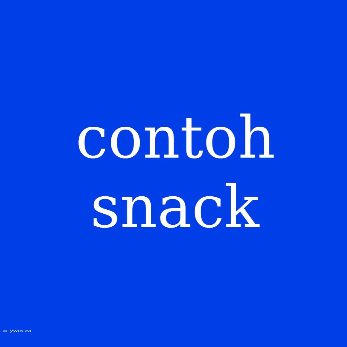 Contoh Snack