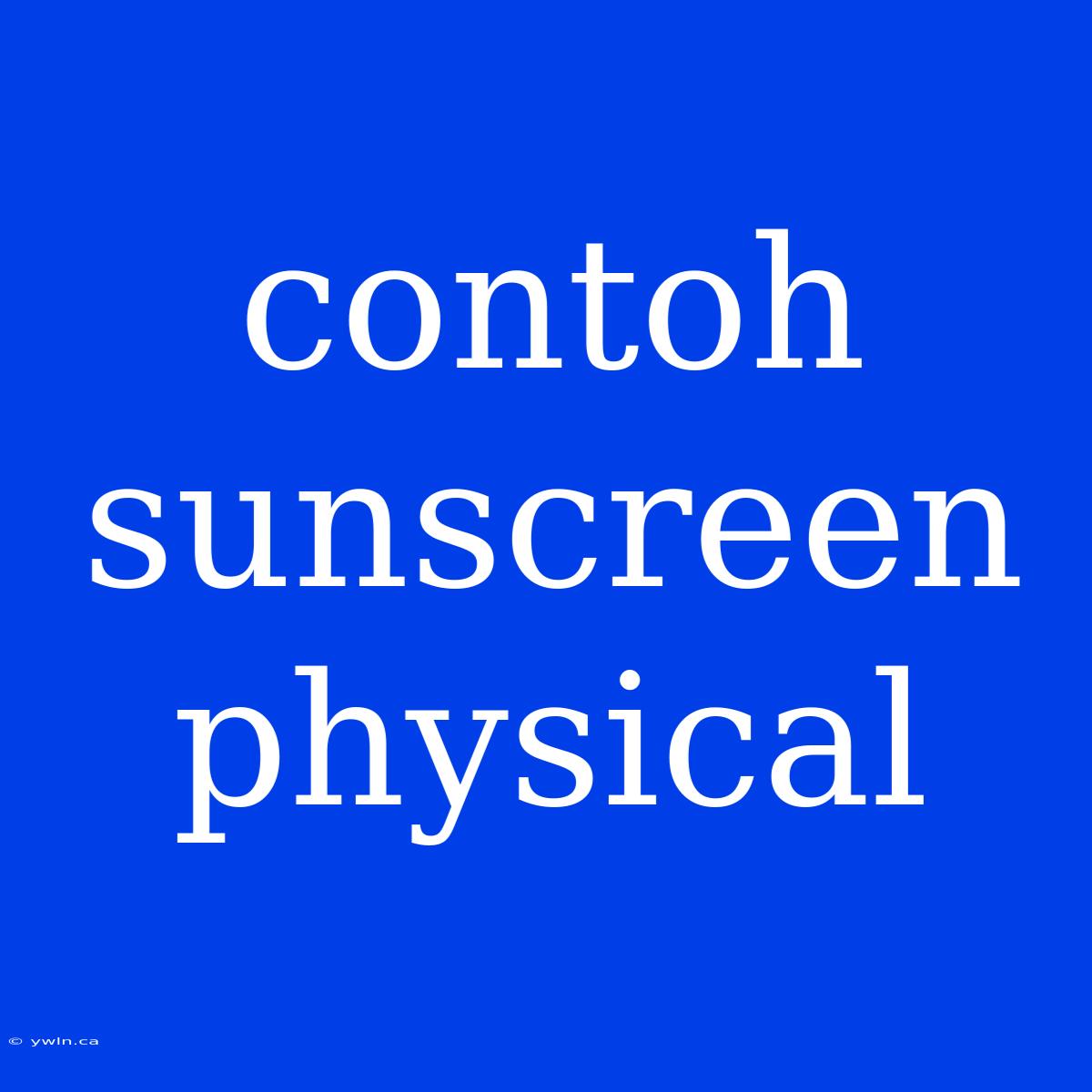 Contoh Sunscreen Physical