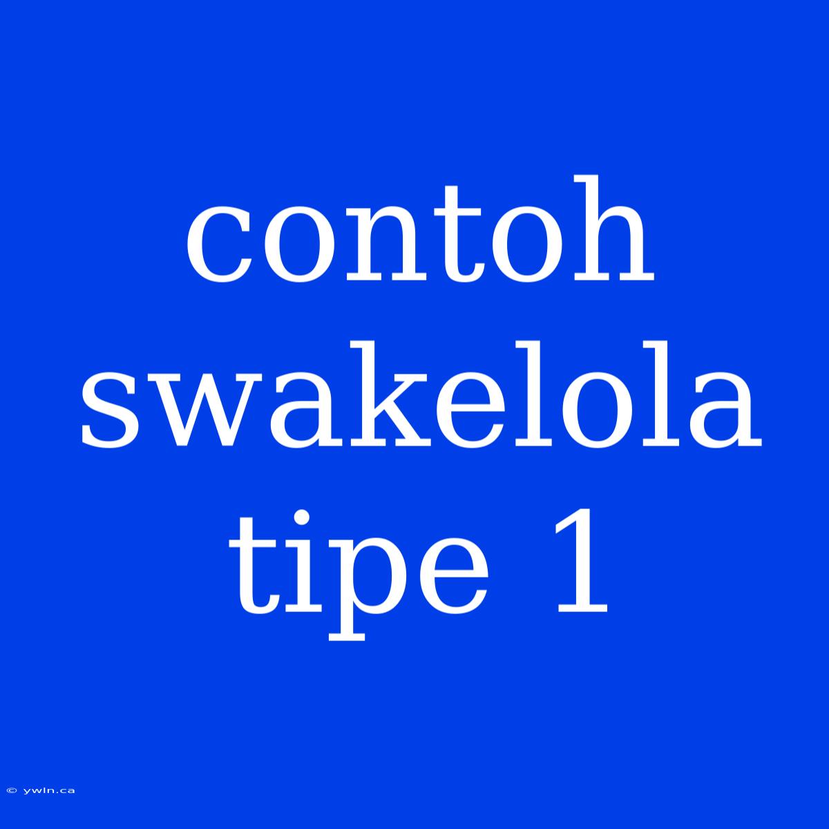 Contoh Swakelola Tipe 1