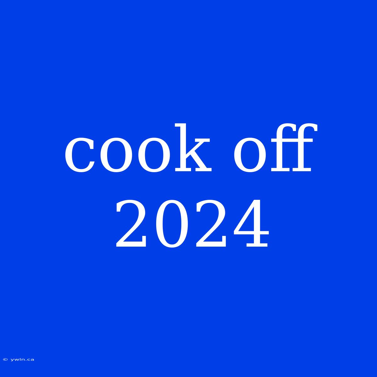 Cook Off 2024